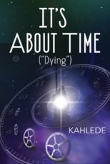 Book - It's About Time ("Dying") by Kahlede