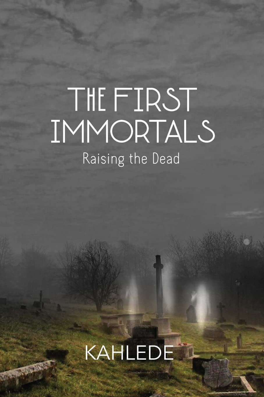 Book - The First Immortals by Kahlede